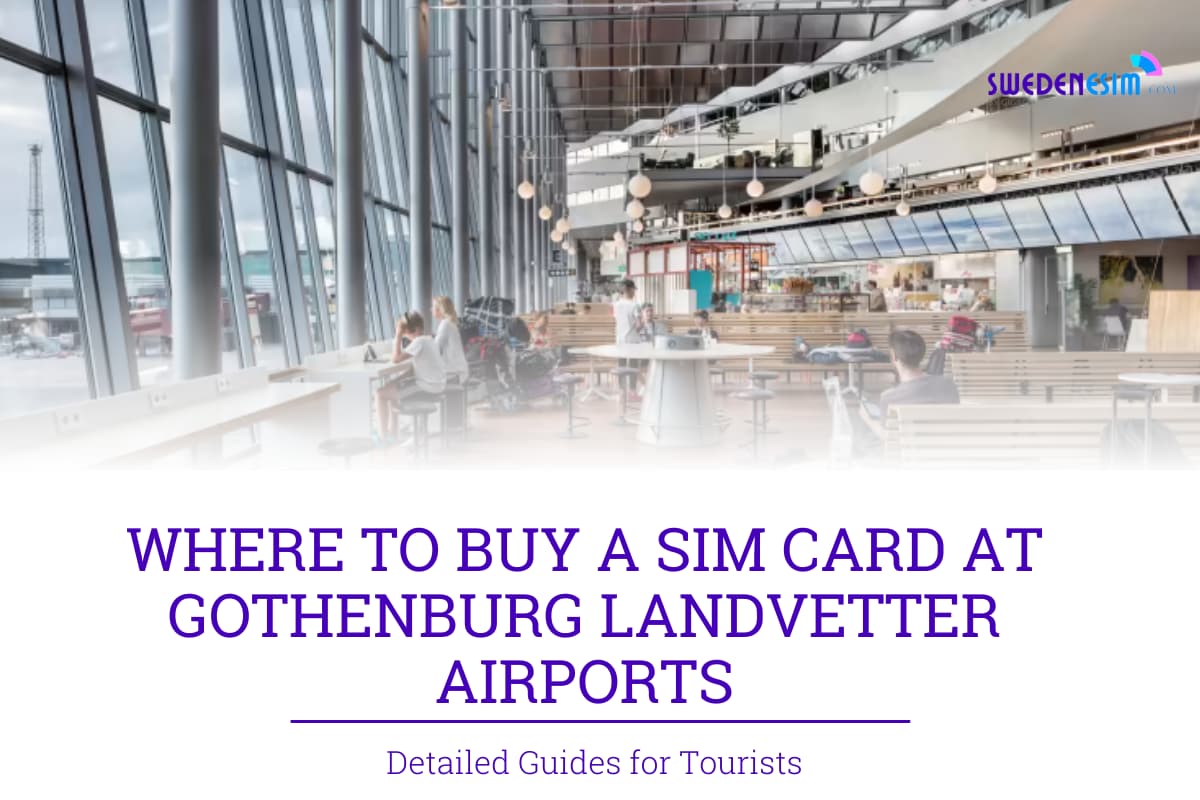 Where to buy a SIM Card at Gothenburg Landvetter Airport