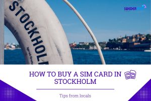How to Buy A SIM Card in Stockholm
